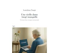 Une vieille dame (trop) tranquille : victime d'une arnaque sentimentale