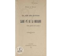Une Vieille Église Pyrénéenne : Saint-pé De La Moraine (ebook)