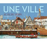 Une ville au fil du temps