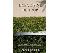 Une voisine de trop: Le thriller psychologique où le règlement devient une arme, et votre famille la prochaine cible