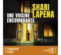Une Voisine Encombrante