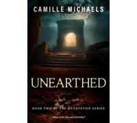 Unearthed: 2 (The Mythtefied Series)