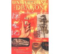 Unearthing the Dragon: The Great Feathered Dinosaur Discovery by Mark A. Norell (2005-05-31)