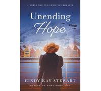 Unending Hope: A WWII Christian Romance (Circle of Hope)