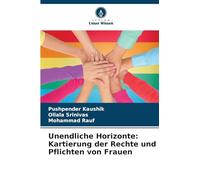 Unendliche Horizonte: Kartierung der Rechte und Pflichten von Frauen