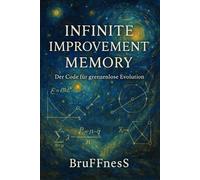 Unendliche Verbesserung des Gedächtnisses: Wie die Master Memory und die Infinite Improvement Memory dein Denken revolutionieren