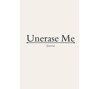 Unerase Me: A journal for finding yourself again