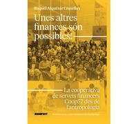 Unes altres finances són possibles! La cooperativa de serveis financers Coop57 des de l’antropologia | Raquel Alquézar Crusellas