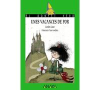 Unes vacances de por (LITERATURA INFANTIL - El Duende Verde (C. Valenciana))