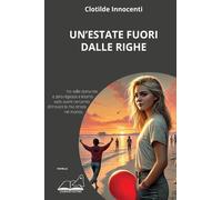 Un'estate fuori dalle righe (Narrativa)