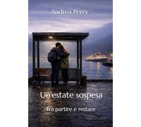 Un'estate sospesa: Tra partire e restare