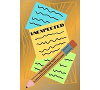 Unexpected: A Novella by Wendy Taylor in Collaboration with Cassidy Nye and Janet Burgon