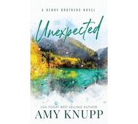 Unexpected: A Single Dad Small Town Romance: 4 (The Henry Brothers)