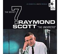 Unexpected by Raymond Scott & Secret 7
