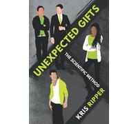 Unexpected Gifts (Scientific Method Universe)