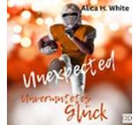 Unexpected - Unvermutetes Glück