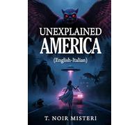 Unexplained America-misteri d'America