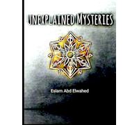 Unexplained Mysteries: 100 Terrifying but TRUE Ghost Stories, Real Life Paranormal Experiences (Unsolved Mysteries & Strange Phenomena)