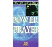 Unexplained: Power of Prayer [USA] [VHS]