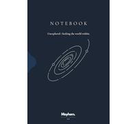 Unexplored : Seeking the world within.: Notebook for gifting, creativity, journaling and daily use.