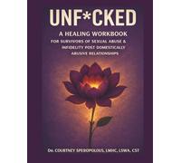 UnF*cked: A Healing Workbook for Survivors of Sexual Abuse and Infidelity post Domestically Violent Relationships: Skills for Healing from Abuse | ... | Sexual Dysfunction | Cluster B Explained|