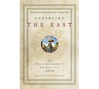 Desmitificando Oriente: El encuentro de la Ilustración con Asia