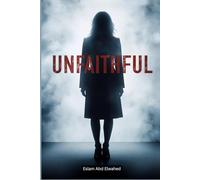 Unfaithful: 100 True Stories of Cheating Partners and Broken Relationships (Love and Relationships)