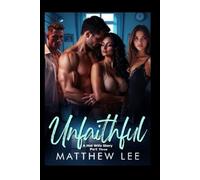 Unfaithful Part Three: A Hot Wife Story (Unfaithful Wives)