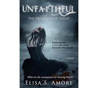 Unfaithful: The Deception of Night (Collector's Edition): 2 (Touched Saga)