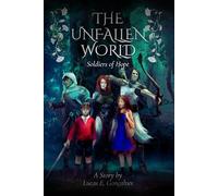 Unfallen World 2: Soldiers of Hope - Part 1