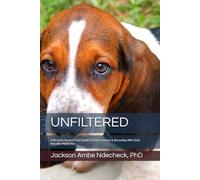 UNFILTERED: A Brutally Honest Field Guide to Faith, Anxiety & Becoming Who God Actually Made You