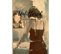 Unfiltered: The truth about being a teen