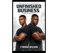 Unfinished Business: Book Two of The Buried Truth Trilogy: 2 (Toby Dunbar: The Buried Truth Trilogy)
