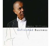 Unfinished Business by Lenny Williams (2009-07-14)