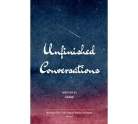 Unfinished Conversations