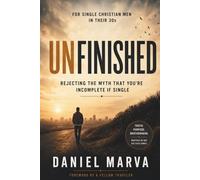 Unfinished: Rejecting the Myth that You're Incomplete If Single: 1