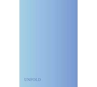 Unfold.: A Soft Place to Land: 6x9 Minimalist Lined Notebook for Neurodivergent Adults, Sensory-Friendly Aesthetic for Brain Dumps and Focus