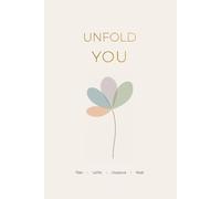 Unfold You Undated Planner: A Self-Discovery Journal for Everyday Reflection and Growth with Habit & Mood Tracker