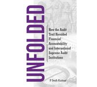 UNFOLDED-How the Audit Trail Heralded Financial Accountability and International Supreme Audit Institutions