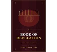 Unfolding the Book of Revelations: A Series of Biblical Lessons