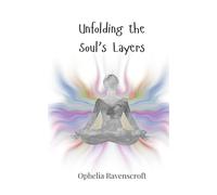 Unfolding the Soul's Layers