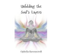 Unfolding the Soul's Layers