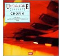 Unforgettable Classics - Unforgettable Chopin