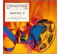 Unforgettable Classics - Unforgettable Movies 2
