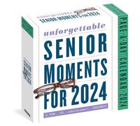 Unforgettable Senior Moments Page-A-Day Calendar 2024: By Tom...uh…what's His Name?…friedman