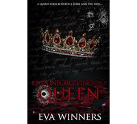 Unforgiving Queen: A Dark Mafia Romance (Stolen Empire Discrete Edition)