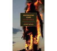 Unforgiving Years by Victor Serge (2-May-2008) Paperback