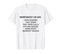 Unfortunately I Do Love Meme Guilty Pleasures Funny Camiseta