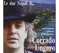 Ungaro Corrado - Le Due Napoli Di...