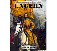 Ungern. El Testamento Del Euroasiático A Caballo (SIN COLECCION)
